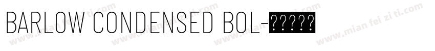 BARLOW CONDENSED BOL字体转换